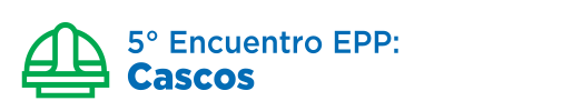 5º Encuentro EPP: Cascos