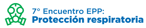 7º Encuentro EPP: Protección respiratoria